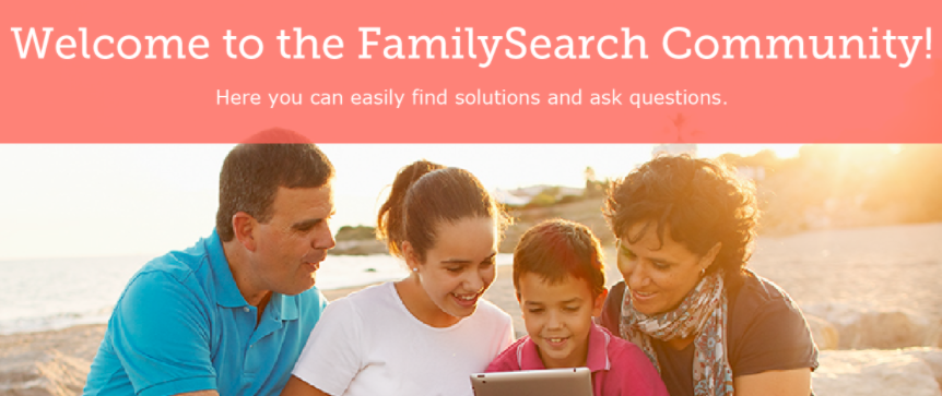 Getting To Know The FamilySearch Community – The Family History Guide Blog